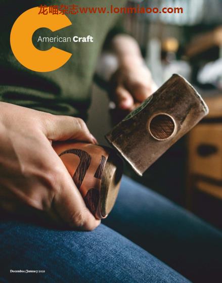 [美国版]American Craft 艺术工艺品设计杂志 2020年12-2021年1月刊